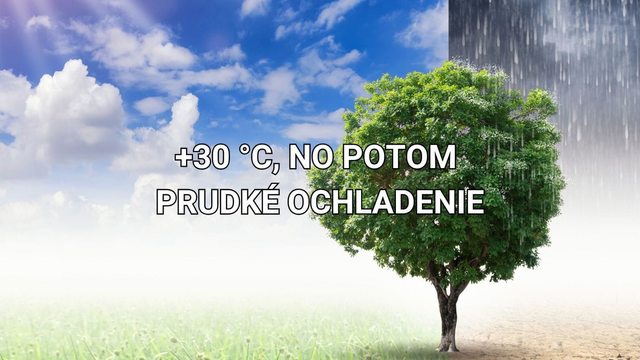Užite si horúčavy. Chystá sa totiž ohromný prepad teplôt a ochladenie