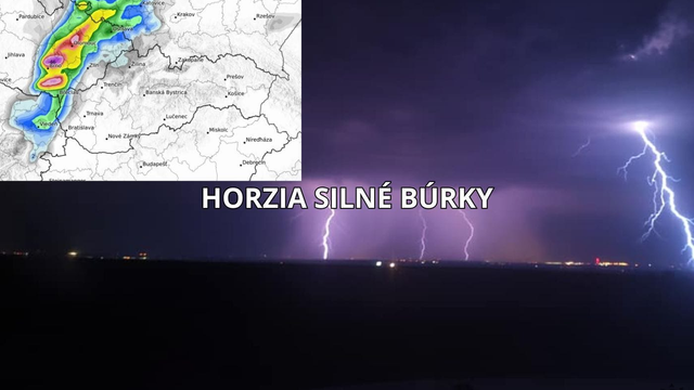 PRVÉ INFO: Slovensku hrozia silné búrky. Kedy a kde to bude najhoršie?