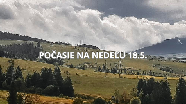 Počasie na zajtra, nedeľu 18. mája: Pred nami je chladná a upršaná nedeľa! Zrána bude padať aj sneh