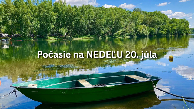 Predpoveď počasia na nedeľu, 20. júla: Oddychu bude priať aj počasie