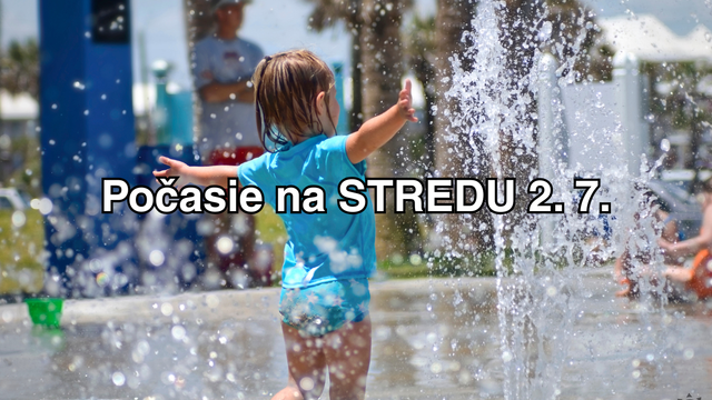 Počasie na zajtra, stredu 2. júla: Bude ešte teplejšie, pozor na veľmi vysoký UV index