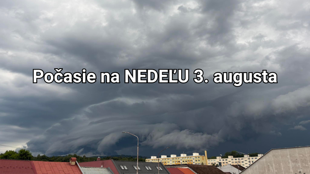 Počasie na zajtra, nedeľu 3. augusta: Po búrkach k nám prenikne studený vzduch. V Alpách kvôli tomu snežilo