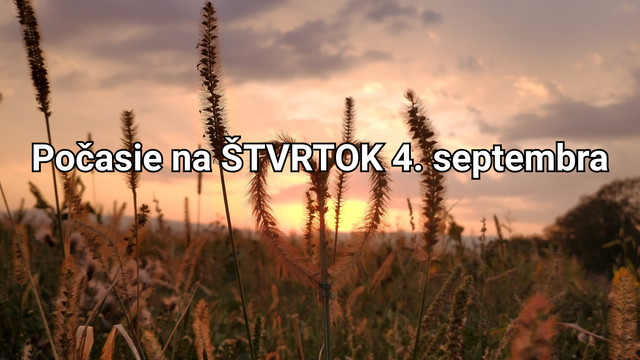 Počasie na zajtra, štvrtok 4. septembra: Zrážok bude podstatne menej, teploty budú atakovať +30 °C