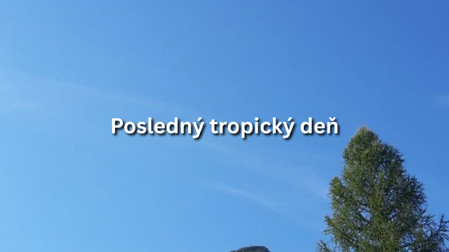 Zbohom, leto! Posledný teplý deň na Slovensku končí. Priniesol teploty nad +30 °C