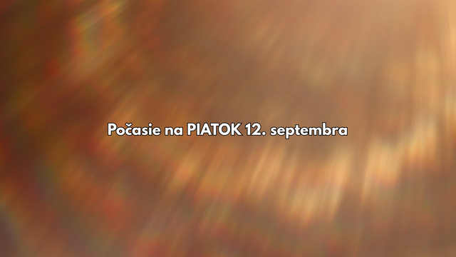 Predpoveď počasia na piatok 12. septembra: Čaká nás príjemná zmena