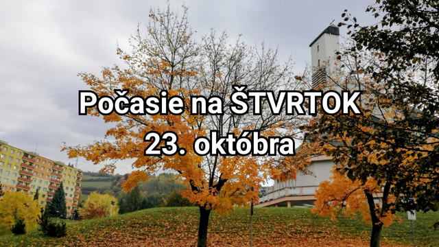 Počasie na zajtra, štvrtok 23. októbra: Bude mimoriadne teplo, až do +23 °C, ale aj veterno