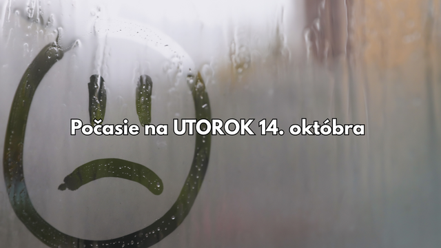 Predpoveď počasia na utorok 14. októbra: Zajtra teplo už nečakajte