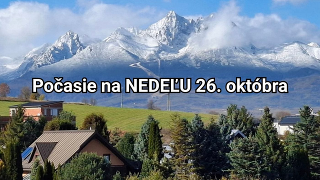 Predpoveď počasia na zajtra, nedeľu 26. októbra: Čakajú nás prehánky, sneženie aj víchrica