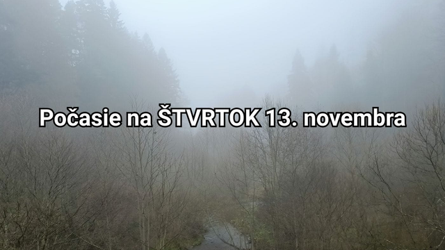 Predpoveď počasia na zajtra, štvrtok 13. novembra: Kde nás potrápi hmla a inverzia?