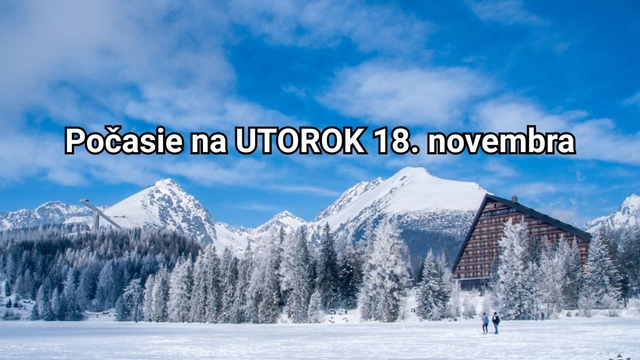 Predpoveď počasia na zajtra, utorok 18. novembra: Čaká nás výrazná zmena počasia