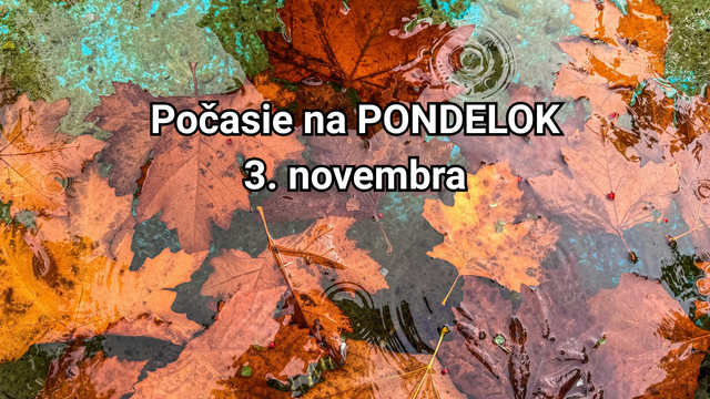 Počasie na zajtra, pondelok 3. novembra: Čaká nás zmena. Bez dáždnika sa nezaobídeme