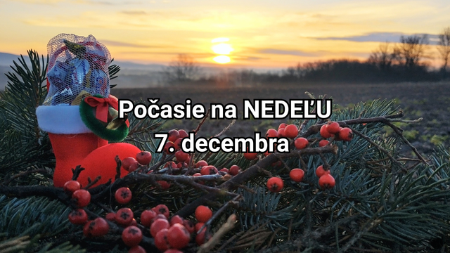 Počasie na zajtra, nedeľu 7. decembra: Zrážky a nízka oblačnosť potrápia najmä jednu časť Slovenska