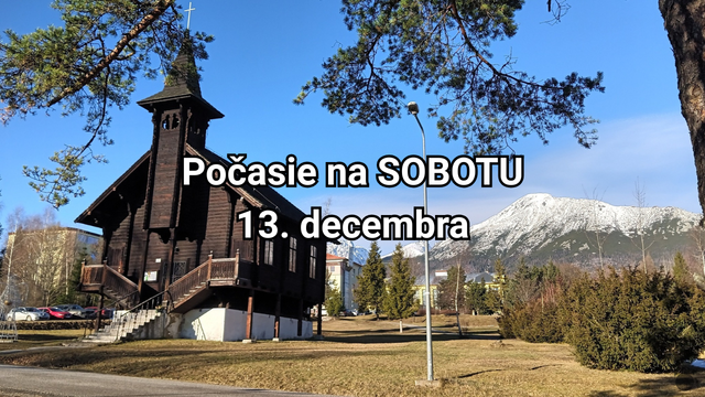 Počasie na zajtra, sobotu 13. decembra: Hmla v nížinách, na horách slnko a teplo