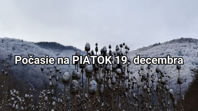 Predpoveď počasia na zajtra, piatok 19. decembra: Čím nás prekvapí koniec týždňa?