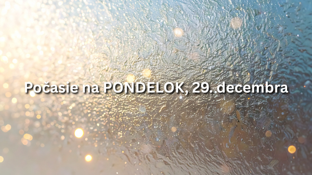 Predpoveď počasia na pondelok, 29. decembra: Pred nami je ďalšia mrazivá noc