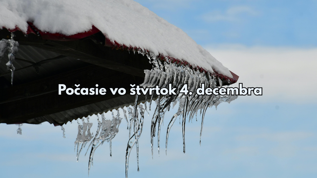 Predpoveď počasia na štvrtok 4. decembra: K večeru dôjde k zmene