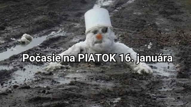 Predpoveď na zajtra, piatok 16. januára: TEPLO bude na celom Slovensku