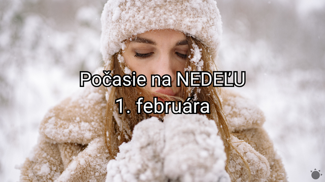 Počasie na zajtra, nedeľu 1. februára: V noci poriadne prituhne, cez deň časť Slovenska zasiahne celodenný mráz
