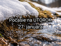 Počasie na zajtra, utorok 27. januára: Čaká nás ďalší teplý deň, teploty budú atakovať až +10 °C