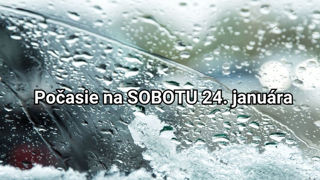 Predpoveď počasia na zajtra, sobotu 24. januára: Prichádza nepríjemná zmena