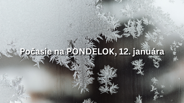 Predpoveď počasia na pondelok, 12. januára: Týždeň začne celodennými mrazmi
