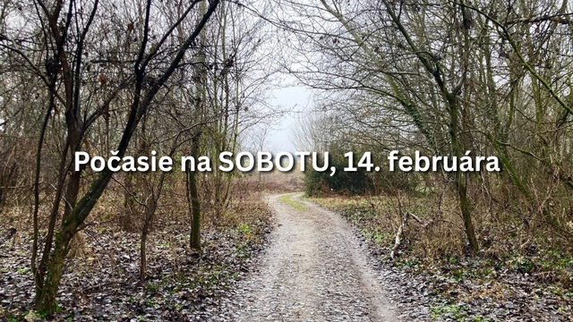 Predpoveď počasia na VALENTÍNA, 14. februára: Užite si posledný teplý deň, potom prídu mrazy