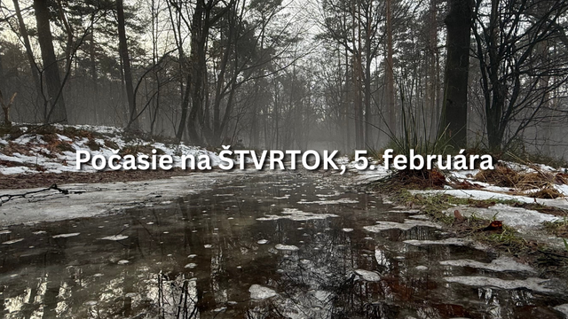 Predpoveď počasia na štvrtok, 5. februára: Oteplí sa ešte viac