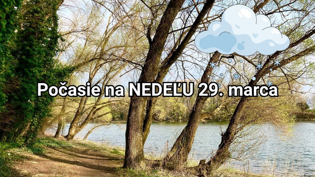 Predpoveď na zajtra, nedeľu 29. marca: Po sobotnom vyčasení sa vráti dážď aj sneženie