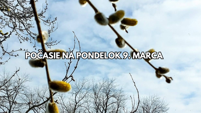 Predpoveď počasia na pondelok 9. marca: Veľmi teplé počasie zajtra nikam neodchádza