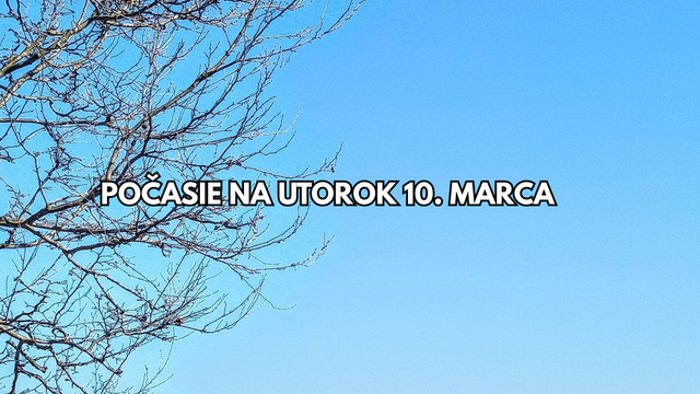 Predpoveď počasia na utorok 10. marca: Zajtra naďalej teplo, no aj veterno