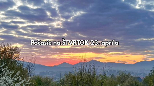 Počasie na štvrtok, 23. apríla: Zajtra sa vracia jar do +20 °C, no pozor na vetrisko