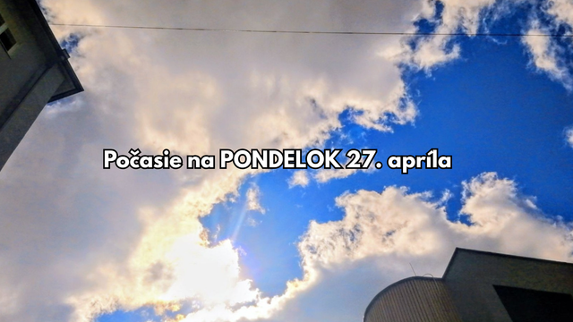 Predpoveď na pondelok 27. apríla: Noc bude mrazivá, no cez deň nás počasie poteší