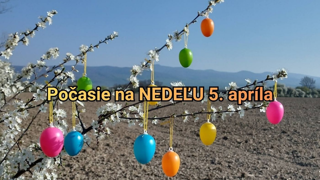 Predpoveď na zajtra, nedeľu 5. apríla: Čaká nás najteplejší deň v roku, ale aj nočný mráz