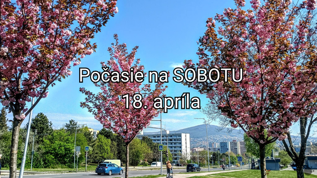 Počasie na zajtra, sobotu 18. apríla: Po nočných mrazoch vystrelia denné teploty poriadne vysoko