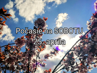 Počasie na zajtra, sobotu 25. apríla: Čaká nás najkrajší deň týždňa s teplotami do +24 °C