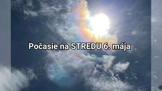 Predpoveď na zajtra, stredu 6. mája: Mierne sa ochladí, dážď nás však nepoteší