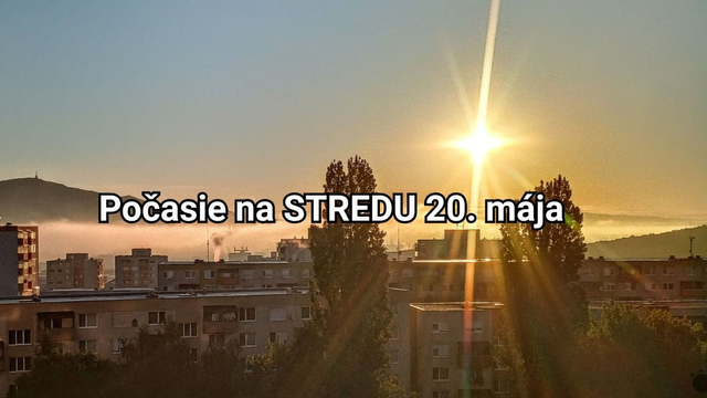 Predpoveď počasia na zajtra, stredu 20. mája: Teploty budú ďalej rásť, niekde počítajte s prehánkami