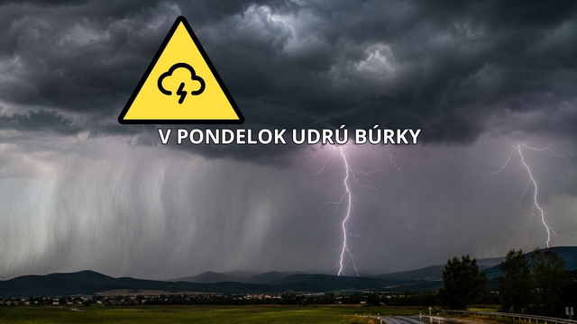 Búrky v pondelok udrú na Slovensko. Budú výrazné a prinesú lejak