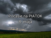 Počasie na zajtra, piatok 8. mája: Časť Slovenska sa dočká ďalších mm zrážok